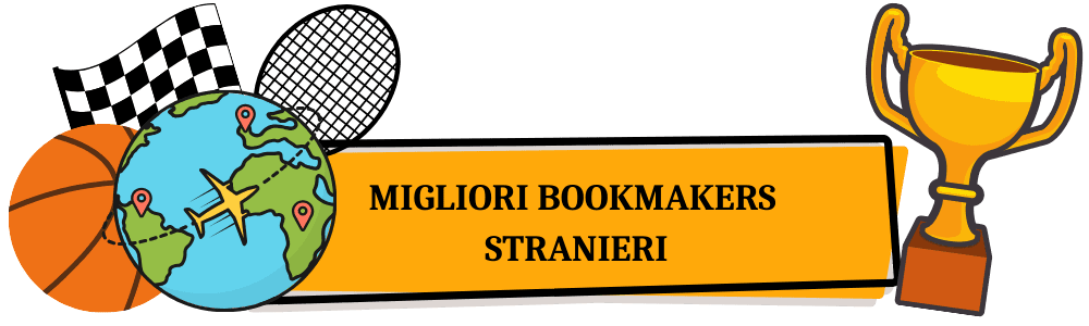 Bookmakers Stranieri Guida Completa e Vantaggi Bookmakers Stranieri Guida Completa e Vantaggi